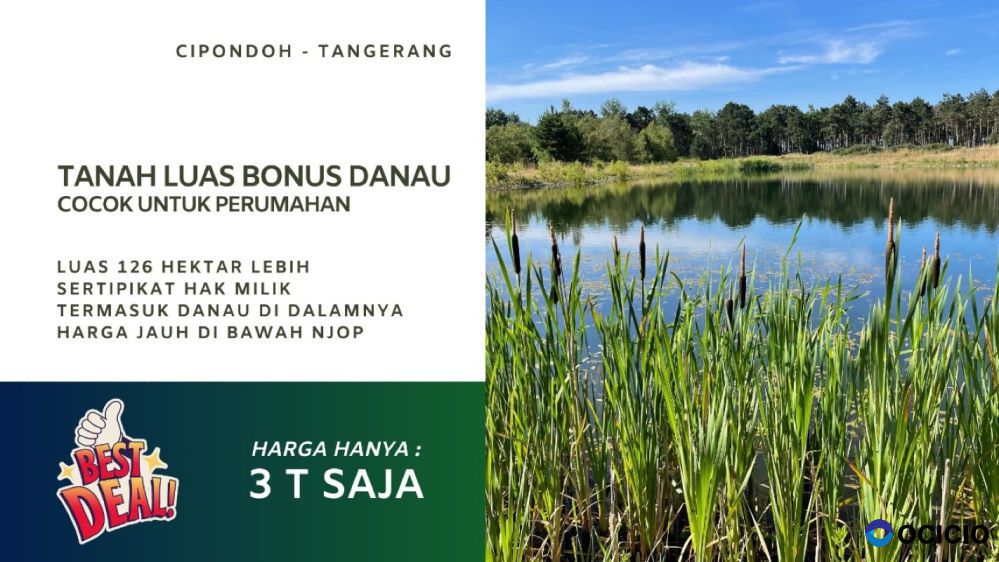 Tanah Dijual Cipondoh Tangerang Ukuran Besar Bonus Danau