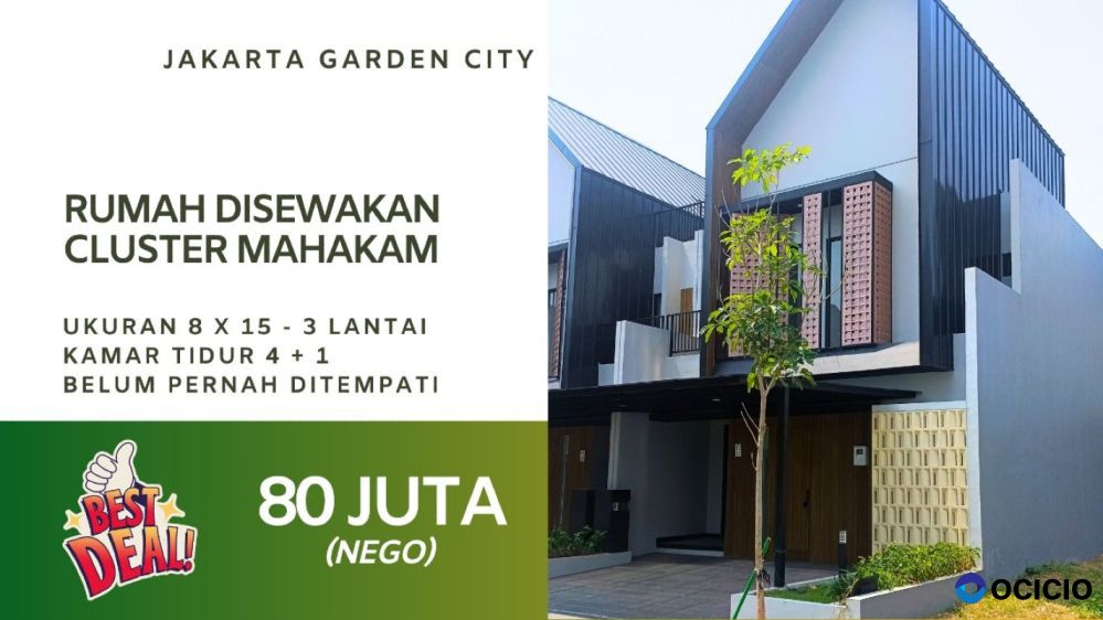 Rumah Disewakan Cluster Mahakam Jakarta Garden City