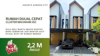 Jual Cepat Rumah JGC Cluster Mahakam Type 5