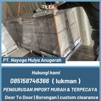 jasa import tiles dari guangzhou - nayoga logistics