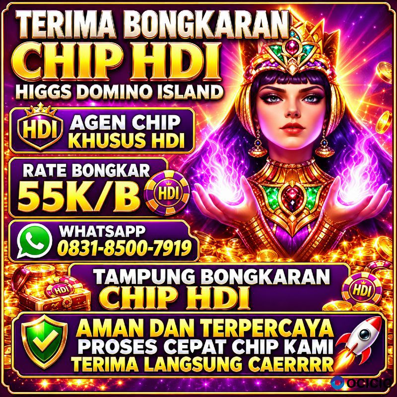 TERIMA BONGKAR CHIP HDI HIGGS DOMINO ISLAND JUAL BELI CHIP HDI WA 083185007919
