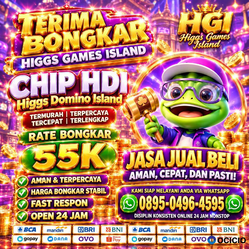 TERIMA BONGKAR CHIP DOMINO HDI HGI HIGGS DOMINO ISLAND GAMES TERBARU 2026 WA: