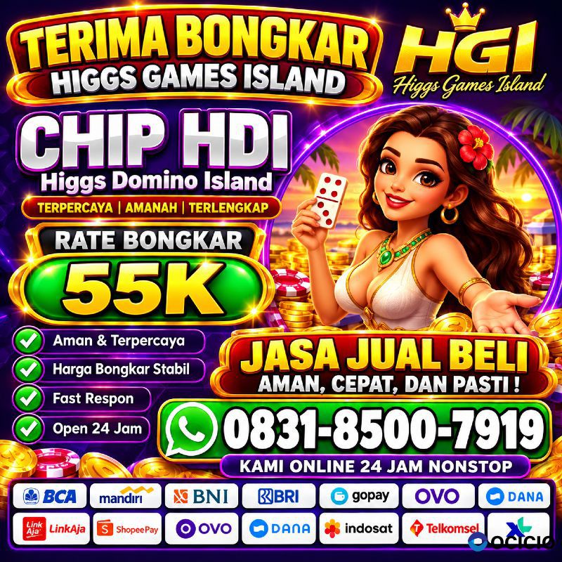 KHUSUS TERIMA BONGKARAN CHIP HIGGS DOMINO ISLAND TERPERCAYA AGEN BONGKAR HGI 💯💯
