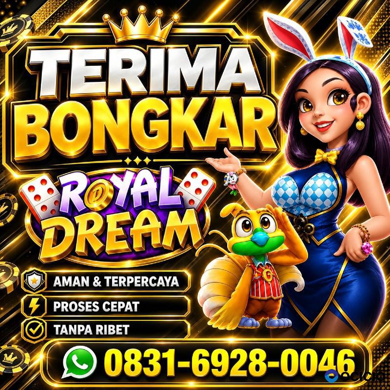 Agen terimah bongkar chip royal dream aman dan amanah