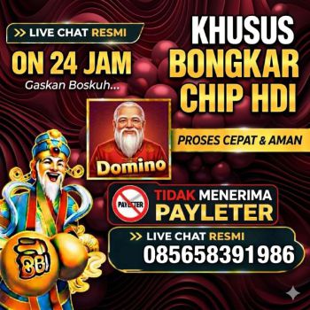 LINK KHUSUS BONGKAR CHIP DOMINO HDI HGI TERPERCAYA WA: 085658391986
