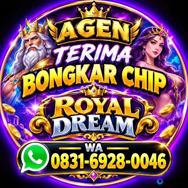 Agen terima bongkar chip royal dream aman dan terpercaya 💯