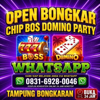 Agen Terima Bongkar Chip BOS Domino Party Terpercaya Indonesia