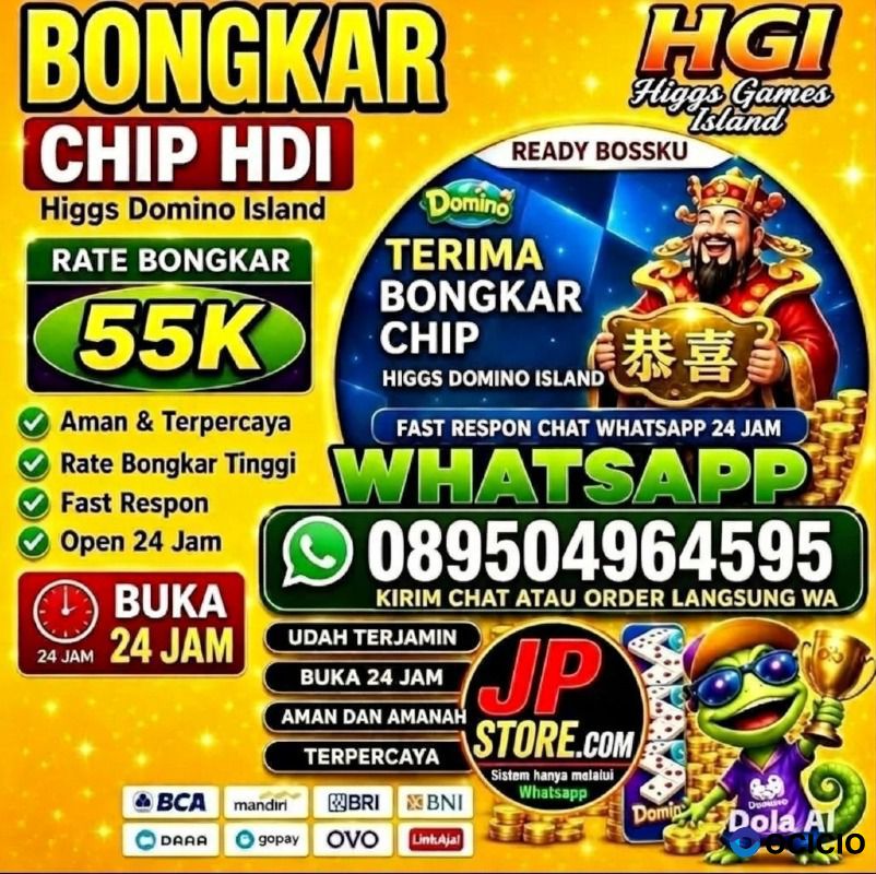 TERIMA BONGKAR CHIP HDI HIGGS DOMINO ISLAND JUAL BELI CHIP HDI WA:0895-0496.4595