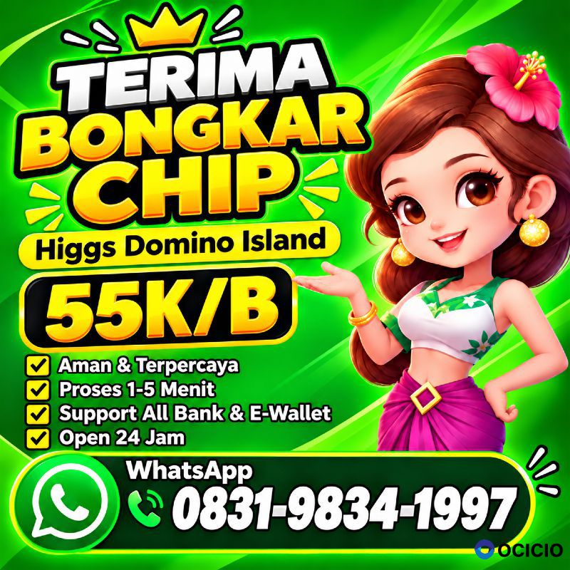 KHUSUS TERIMA BONGKAR CHIP DOMINO ISLAND HIGGS 🔥 BUKA 24JAM WA:0831-9834-1997