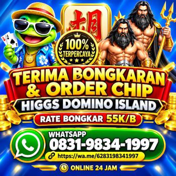 KHUSUS TERIMA BONGKAR CHIP DOMINO ISLAND HIGGS 🔥 BUKA 24JAM WA:0831-9834-1997