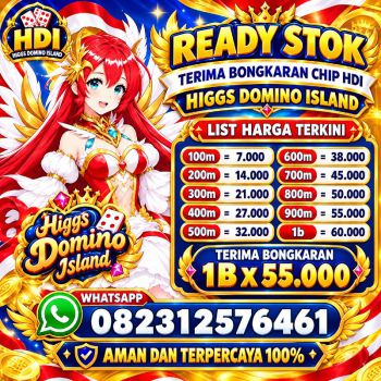 KHUSUS TERIMA BONGKAR CHIP DOMINO ISLAND HIGGS 🔥 BUKA 24JAM WA:0823-1257-6461