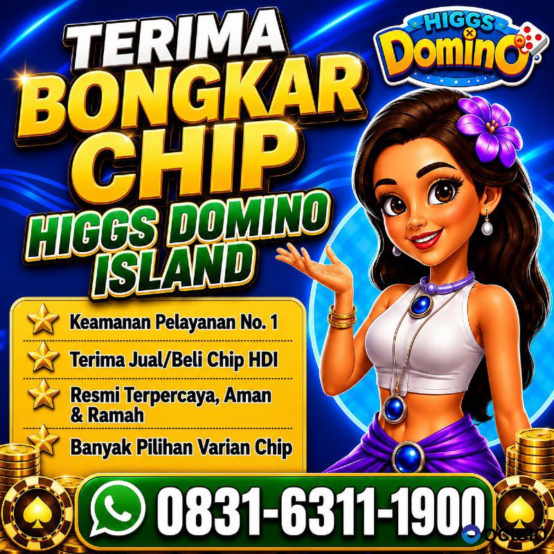 TERIMA BONGKAR CHIP HDI HIGGS DOMINO ISLAND JUAL BELI CHIP HDI WA 083163111900