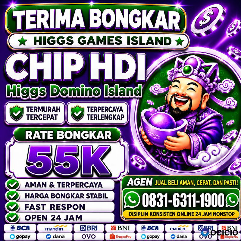 KHUSUS TERIMA BONGKAR CHIP DOMINO ISLAND HIGGS 🔥 BUKA 24JAM WA:0831-6311-1900
