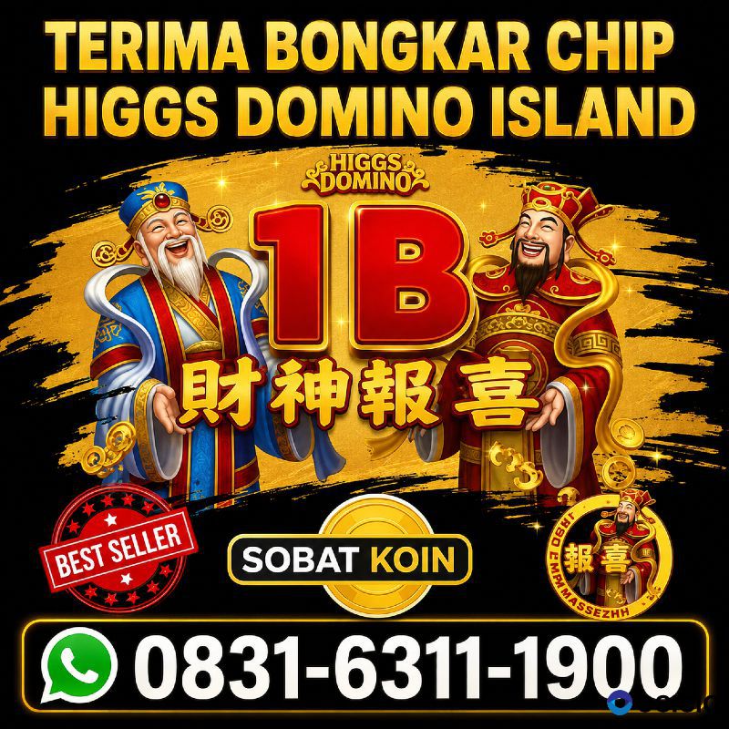 TERIMA BONGKAR CHIP HDI HIGGS DOMINO ISLAND DAN ROYAL DREAM WA 0831-6311-1900