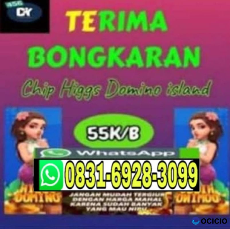 KHUSUS TERIMA BONGKAR  CHIP DOMINO ISLAND HIGGS 🔥 BUKA 24JAM WA:0831-6928-3099