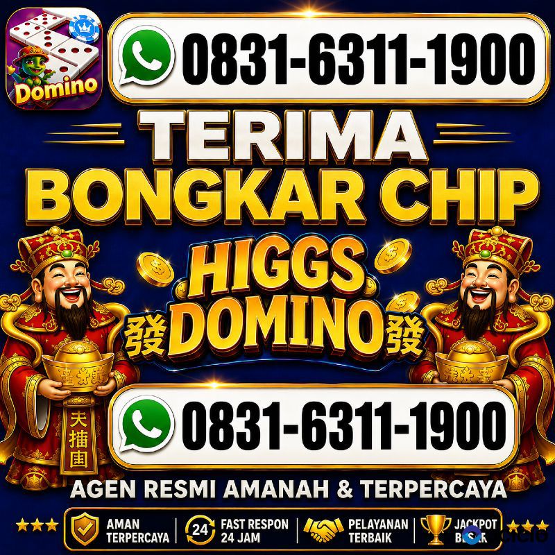 KHUSUS TERIMA BONGKAR CHIP DOMINO ISLAND HIGGS 🔥 BUKA 24JAM WA:0831-6311-1900