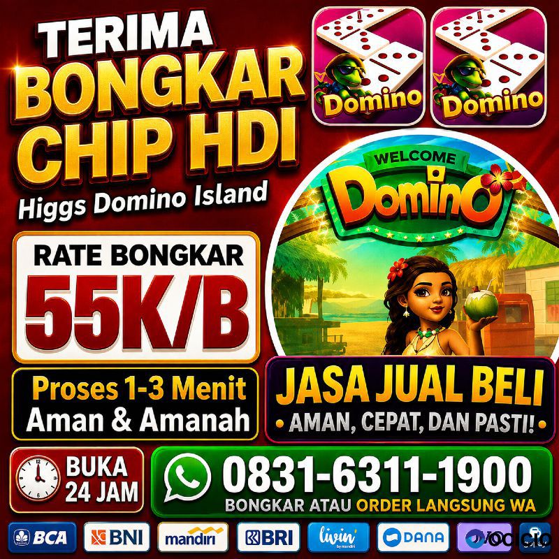 TERIMA BONGKAR CHIP HDI HIGGS DOMINO ISLAND JUAL BELI CHIP HDI WA 083163111900
