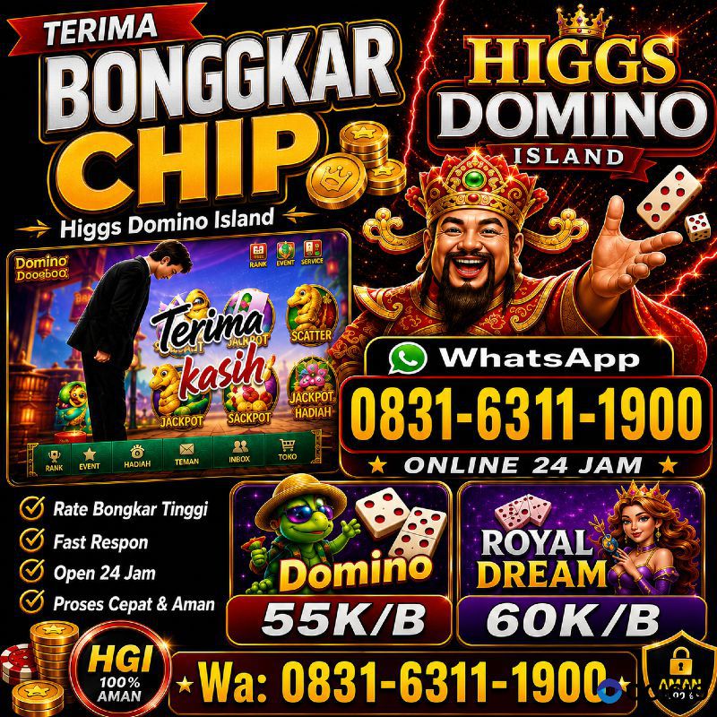 Terima Bongkaran Chip Higgs domino Island Amanah dan Terpercaya Wa 083163111900