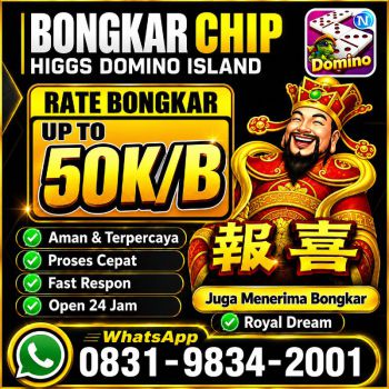 KHUSUS TERIMA BONGKAR CHIP DOMINO ISLAND HIGGS 🔥 BUKA 24JAM WA:0831-9834-2001