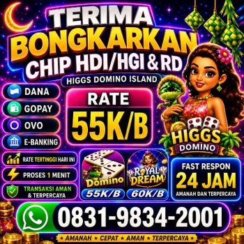 TERIMA BONGKAR CHIP HDI HIGGS DOMINO ISLAND DAN ROYAL DREAM WA 0831-9834-2001