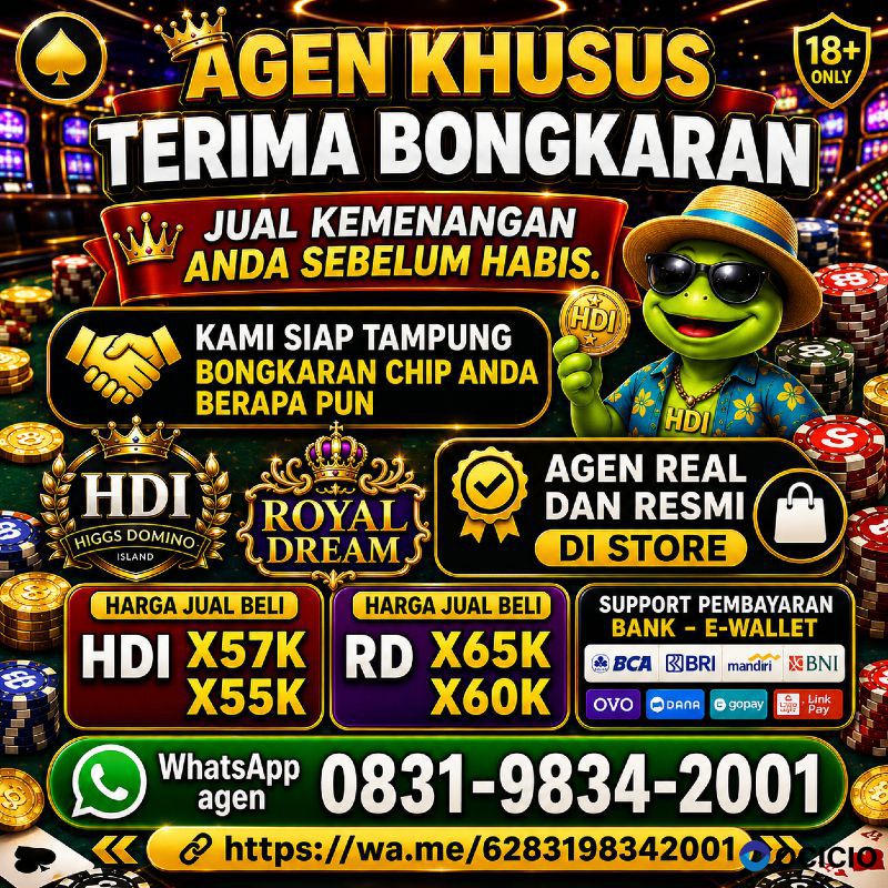 TERIMA BONGKAR CHIP HDI HIGGS DOMINO ISLAND DAN ROYAL DREAM WA 0831-9834-2001