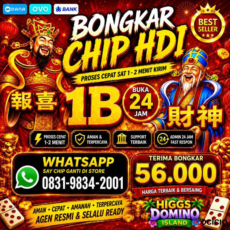 KHUSUS TERIMA BONGKAR CHIP DOMINO ISLAND HIGGS 🔥 BUKA 24JAM WA:0831-9834-2001
