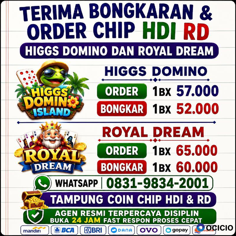 TERIMA BONGKAR CHIP HDI HIGGS DOMINO ISLAND DAN ROYAL DREAM WA 0831-9834-2001