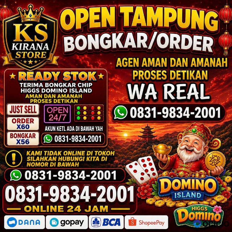 KHUSUS TERIMA BONGKAR CHIP DOMINO ISLAND HIGGS 🔥 BUKA 24JAM WA:0831-9834-2001
