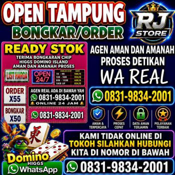 KHUSUS TERIMA BONGKAR CHIP DOMINO ISLAND HIGGS 🔥 BUKA 24JAM WA:0831-9834-2001