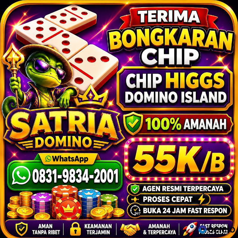 TERIMA BONGKAR CHIP HDI HIGGS DOMINO ISLAND DAN ROYAL DREAM WA 0831-9834-2001