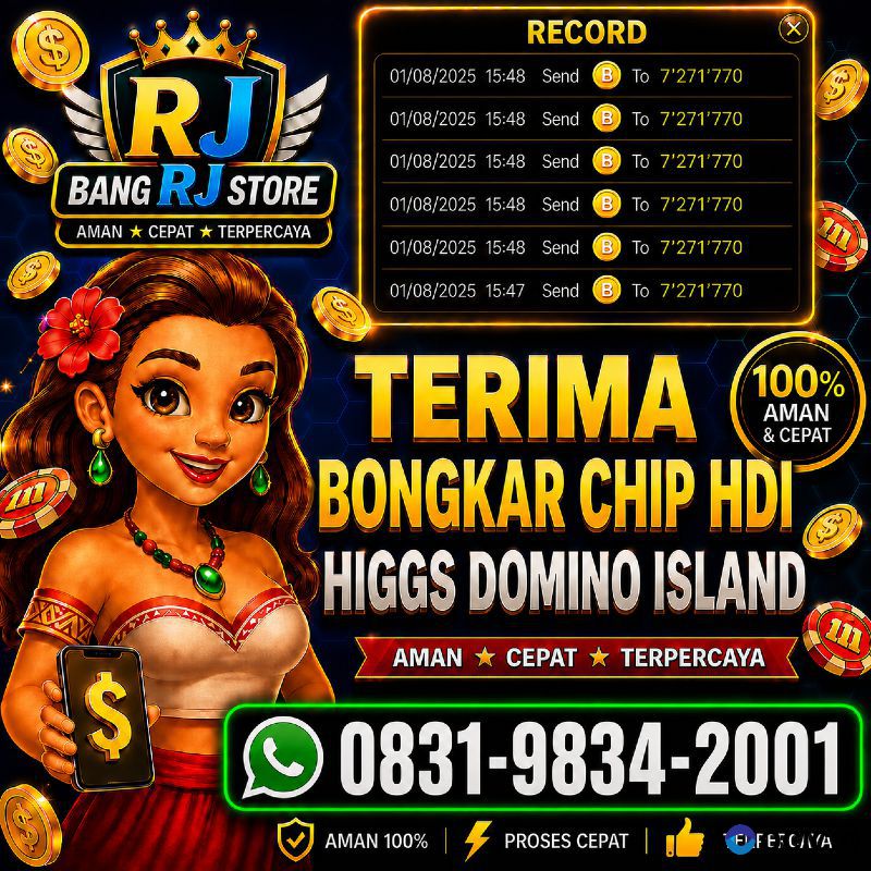 KHUSUS TERIMA BONGKAR CHIP DOMINO ISLAND HIGGS 🔥 BUKA 24JAM WA:0831-9834-2001