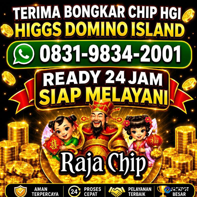 KHUSUS TERIMA BONGKAR CHIP DOMINO ISLAND HIGGS 🔥 BUKA 24JAM WA:0831-9834-2001