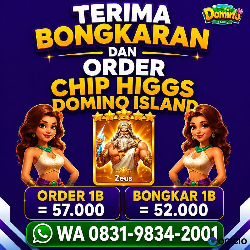KHUSUS TERIMA BONGKAR CHIP DOMINO ISLAND HIGGS 🔥 BUKA 24JAM WA:0831-9834-2001