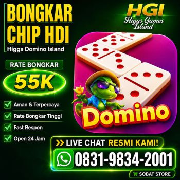 KHUSUS TERIMA BONGKAR CHIP DOMINO ISLAND HIGGS 🔥 BUKA 24JAM WA:0831-9834-2001
