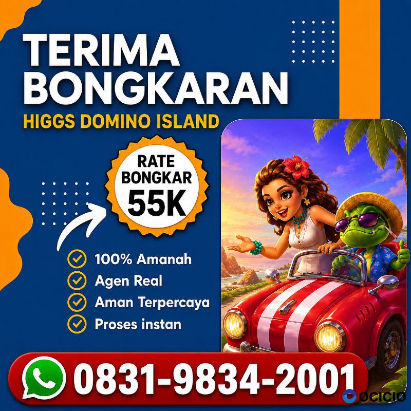 KHUSUS TERIMA BONGKAR CHIP DOMINO ISLAND HIGGS 🔥 BUKA 24JAM WA:0831-9834-2001