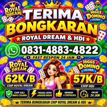 TERIMA BONGKAR CHIP HDI HIGGS DOMINO ISLAND DAN ROYAL DREAM WA 0831-4883-4822