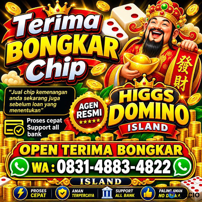 KHUSUS TERIMA BONGKAR CHIP DOMINO ISLAND HIGGS 🔥 BUKA 24JAM WA:0831-4883-4822