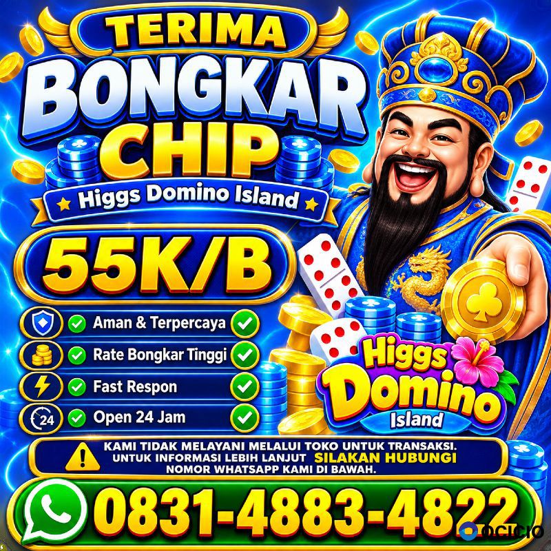 KHUSUS TERIMA BONGKAR CHIP DOMINO ISLAND HIGGS 🔥 BUKA 24JAM WA:0831-4883-4822