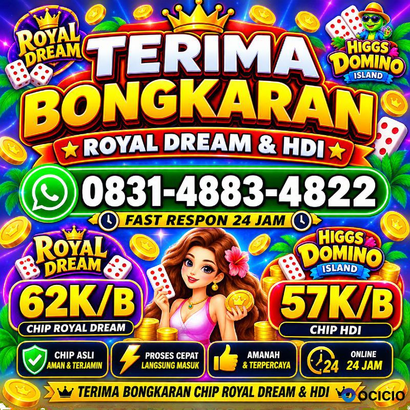 TERIMA BONGKAR CHIP HDI HIGGS DOMINO ISLAND DAN ROYAL DREAM WA 0831-4883-4822