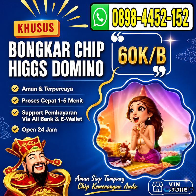 KHUSUS TERIMA BONGKAR CHIP HIGGS DOMINO ISLAND🔥 BUKA 24JAM WA:0898-4452-152