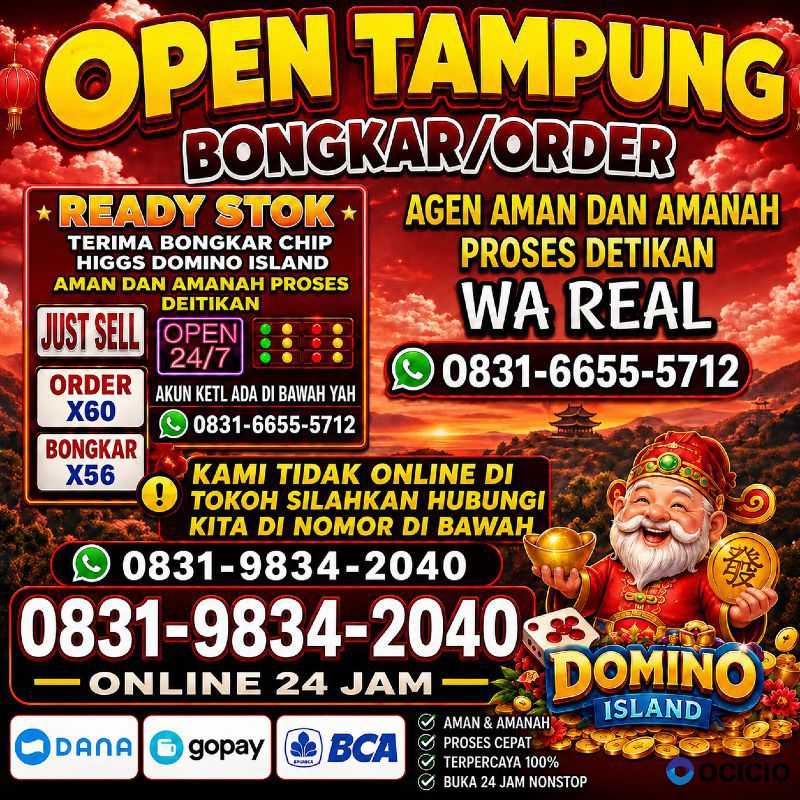 KHUSUS TERIMA BONGKAR CHIP DOMINO ISLAND HIGGS 🔥 BUKA 24JAM WA:0831-9834-2040