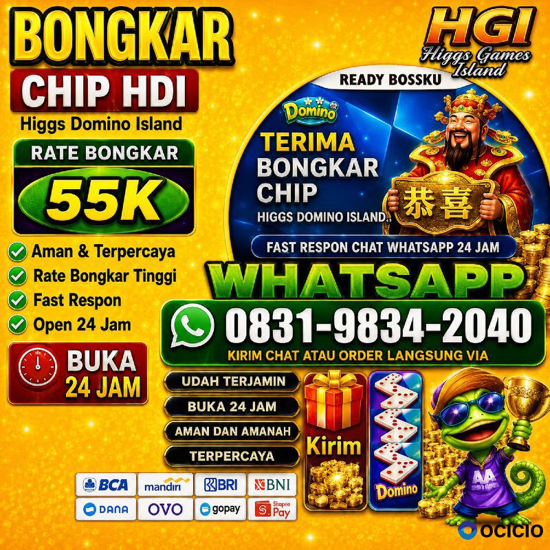 TERIMA BONGKAR CHIP HDI HIGGS DOMINO ISLAND JUAL BELI CHIP HDI WA 083198342040