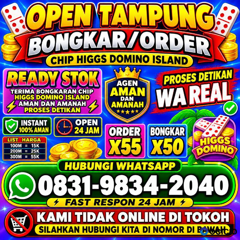 TERIMA BONGKAR CHIP HDI HIGGS DOMINO ISLAND DAN ROYAL DREAM WA 0831-9834-2040