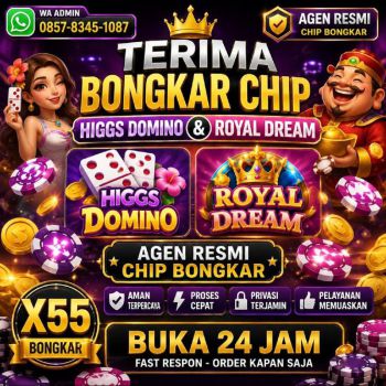 TERIMA BONGKARAN CHIP DOMINO ISLAND HIGGS& ROYAL DREAM AMAN 🔥 WA:0857-8345-1087