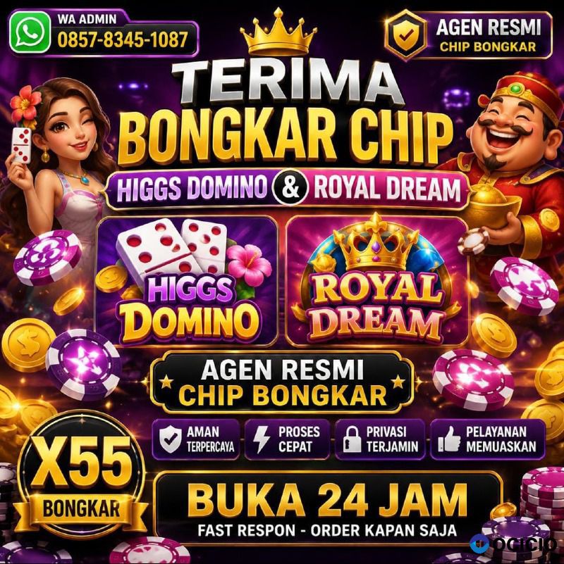 TERIMA BONGKARAN CHIP DOMINO ISLAND HIGGS& ROYAL DREAM AMAN 🔥 WA:0857-8345-1087