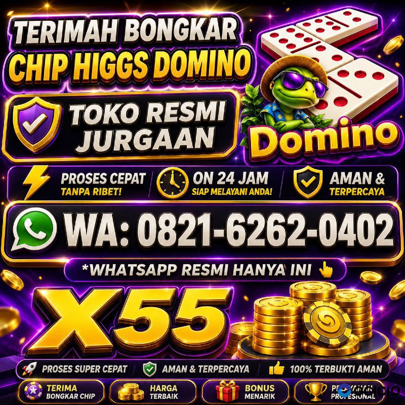 OPEN TERIMA BONGKARAN CHIP HIGS DOMINO ISLAND/HGI ROYAL DREAM/RD