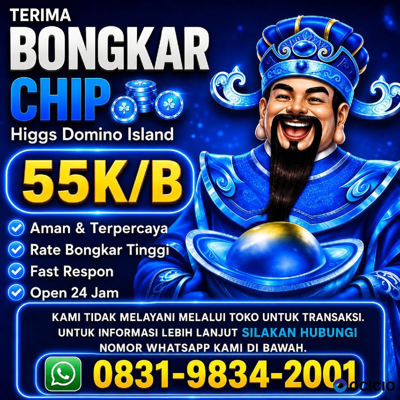 KHUSUS TERIMA BONGKAR CHIP DOMINO ISLAND HIGGS 🔥 BUKA 24JAM WA:0831-9834-2001