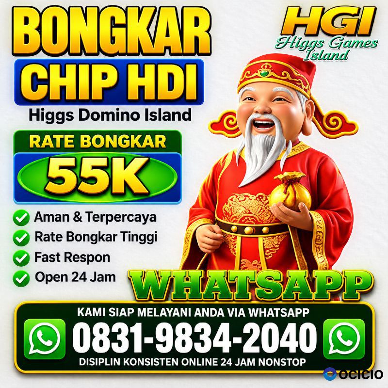 KHUSUS TERIMA BONGKAR CHIP DOMINO ISLAND HIGGS 🔥 BUKA 24JAM WA:0831-9834-2040
