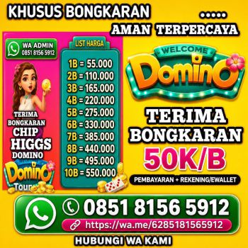 KHUSUS TERIMA BONGKAR CHIP DOMINO ISLAND HIGGS BUKA 24JAM WA: 0851-8156-5912