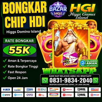 KHUSUS TERIMA BONGKAR CHIP DOMINO ISLAND HIGGS 🔥 BUKA 24JAM WA:0831-9834-2040